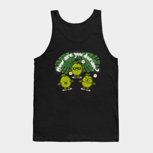 How are you Durian Tank Top